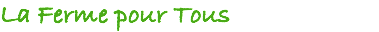 La Ferme pour Tous